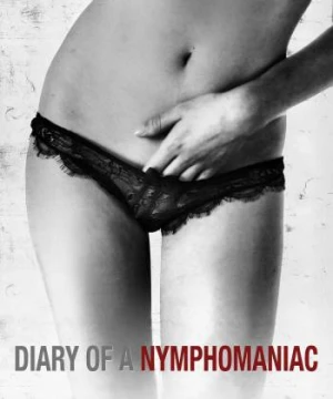 Nhật Ký Cô Nàng Nghiện Sex Diary of a Nymphomaniac