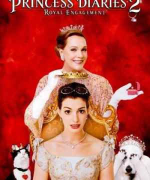 Nhật Ký Công Chúa 2: Đám Cưới Hoàng Gia - The Princess Diaries 2: Royal Engagement