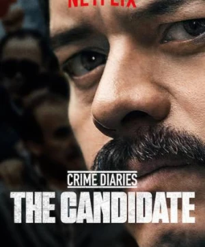 Nhật ký tội phạm: Ứng cử viên - Crime Diaries: The Candidate