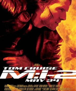 Nhiệm vụ bất khả thi 2 - Mission: Impossible II