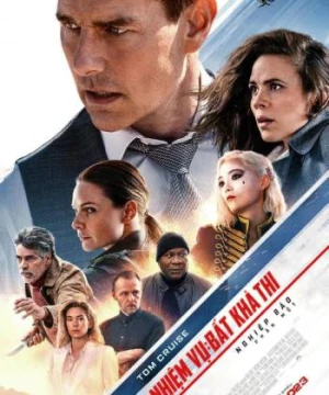 Nhiệm Vụ Bất Khả Thi 7 - Nghiệp Báo Phần 1 - Mission: Impossible - Dead Reckoning Part One