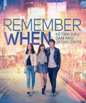 Nhớ khi ta yêu - Remember When