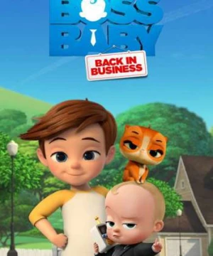 Nhóc trùm: Đi làm lại (Phần 1) - The Boss Baby: Back in Business (Season 1)