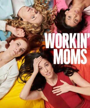 Những bà mẹ siêu nhân (Phần 1) - Workin' Moms (Season 1)