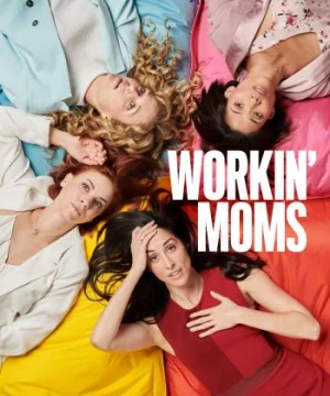 Những bà mẹ siêu nhân (Phần 3) Workin' Moms (Season 3)