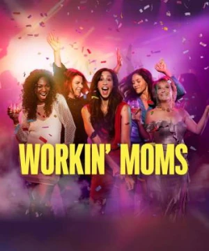 Những bà mẹ siêu nhân (Phần 7) - Workin' Moms (Season 7)