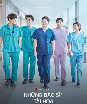 Những bác sĩ tài hoa - Hospital Playlist