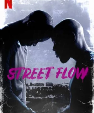 Những cậu bé vùng ngoại ô - Street Flow