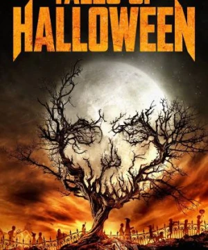 Những Câu Chuyện Đêm Halloween - Tales of Halloween