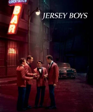 Những Chàng Trai Jersey - Jersey Boys