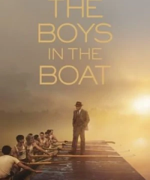 Những Chàng Trai Trên Thuyền - The Boys in the Boat