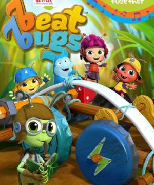 Những chú bọ yêu nhạc (Phần 1) - Beat Bugs (Season 1)