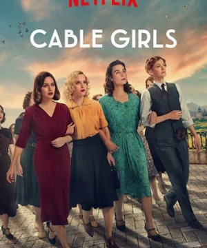 Những cô gái trực tổng đài (Phần 2) - Cable Girls (Season 2)