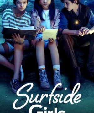 Những Cô Gái Xứ Surfside - Surfside Girls