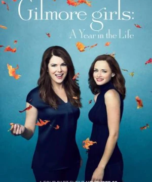 Những cô nàng Gilmore: Một năm đáng nhớ - Gilmore Girls: A Year in the Life