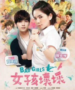 Những Cô Nàng Xấu Tính - Bad Girls