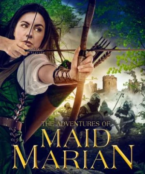 Những Cuộc Phiêu Lưu Của Maid Marian - The Adventures of Maid Marian