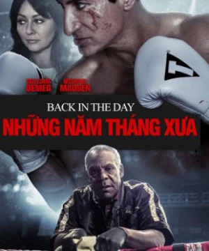 Những Năm Tháng Xưa - Back In The Day