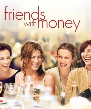 Những người bạn giàu có - Friends with Money