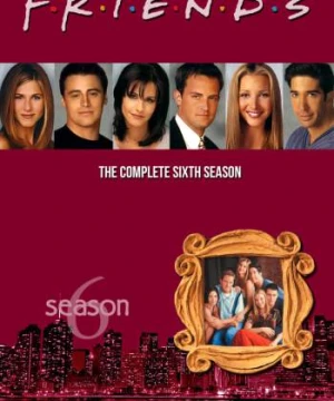 Những người bạn (Phần 6) - Friends (Season 6)