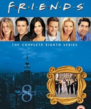 Những Người Bạn (phần 8) - Friends (Season 8)