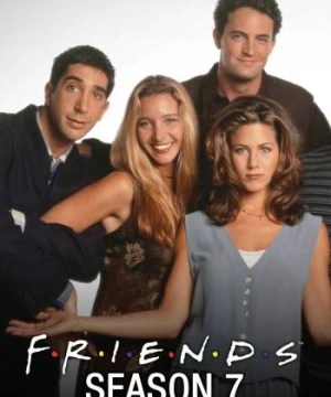 Những người bạn (Phần 7) - Friends (Season 7)