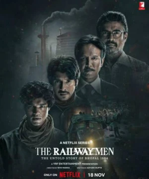 Những người hùng đường sắt: Thảm kịch Bhopal 1984 - The Railway Men - The Untold Story Of Bhopal 1984