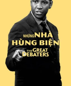 Những Nhà Hùng Biện - The Great Debaters