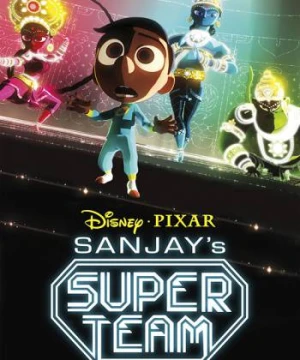 Những Vị Anh Hùng Của Sanjay Sanjay's Super Team