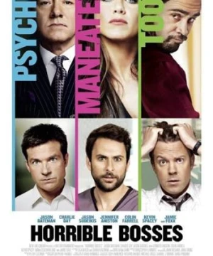 Những Vị Sếp Khó Ưa Horrible Bosses