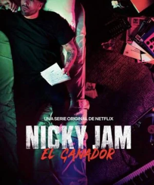 Nicky Jam: Người chiến thắng - Nicky Jam: El Ganador