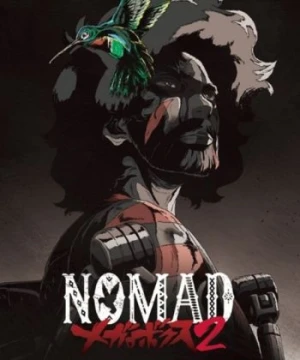 Nomad: Megalo Box 2 - Megalobox 2: Nomad