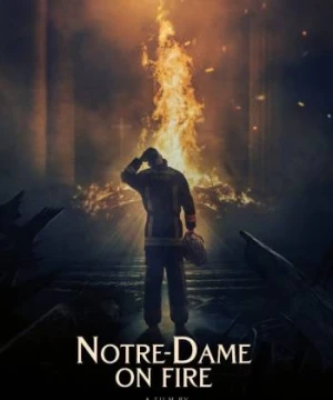 Notre-Dame on Fire - Notre-Dame brûle