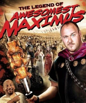 Nữ Giác Đấu - National Lampoon's The Legend of Awesomest Maximus