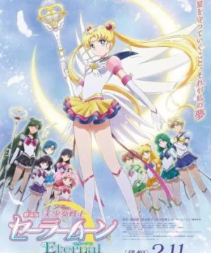 Nữ hộ vệ xinh đẹp Thủy thủ Mặt Trăng: Vĩnh hằng – Bản điện ảnh - Pretty Guardian Sailor Moon Eternal The Movie