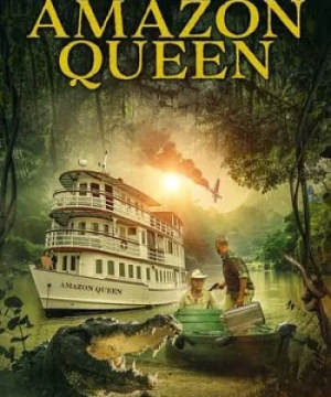 Nữ Hoàng Amazon - Queen of the Amazon