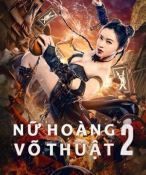 Nữ Hoàng Võ Thuật 2 The Queen of KungFu 2