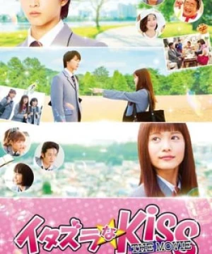 Nụ Hôn Tinh Nghịch 1: Trường Trung Học - Itazura Na Kiss The Movie