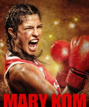 Nữ Võ Sĩ - Mary Kom