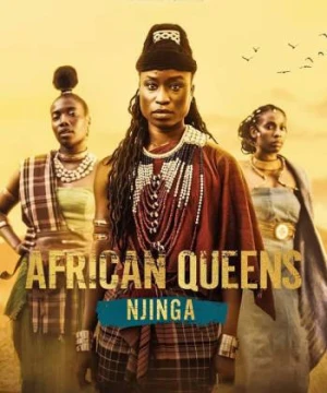 Nữ vương châu Phi: Njinga - African Queens: Njinga