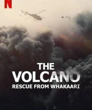 Núi lửa: Giải cứu tại Whakaari The Volcano: Rescue from Whakaari