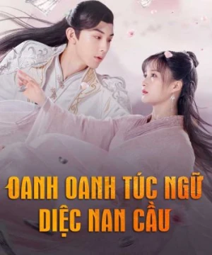 Oanh Oanh Túc Ngữ Diệc Nam Cầu - Su Yu