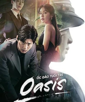 Ốc Đảo Tuổi Trẻ - Oasis