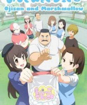 Ojisan to Marshmallow: Hige-san to Yume Mashmallow Ojisan to Marshmallow: Hige-san to Yume Mashmallow, Ojisan and Marshmallow Episode 13: Hige-san and Marshmallow