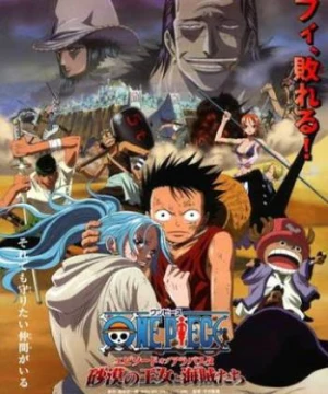 One Piece Movie 08: Episode of Alabasta - Sabaku no Oujo to Kaizoku-tachi - One Piece Movie 08 : Cuộc Chiến Ở Vương Quốc Alabasta, One Piece Movie: The Desert Princess and the Pirates: Adventures in Alabasta