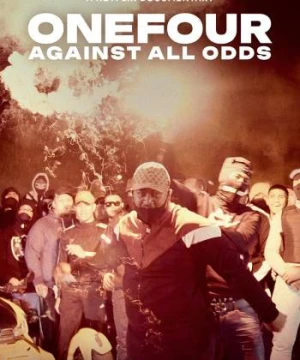 ONEFOUR: Against All Odds - ONEFOUR: Against All Odds