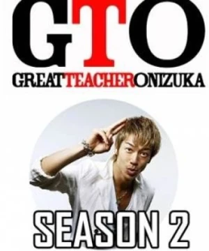 Onizuka Thầy Giáo Vĩ Đại Phần 2 - GTO: Great Teacher Onizuka