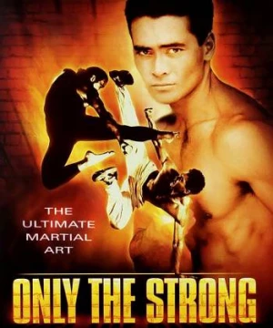 Only the Strong - Only the Strong