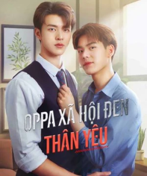 Oppa Xã Hội Đen Thân Yêu - My Dear Gangster Oppa