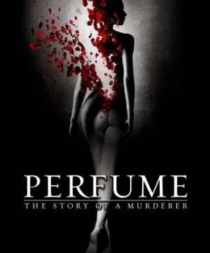 Xác ướp nước hoa - Perfume: The Story of a Murderer